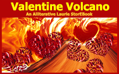 Valentine Volcano LaurieStorEBook