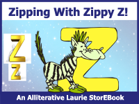 Zipping With Zippy Z! Laurie StorEBook