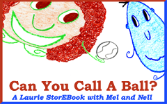 Can You Call A Ball? Laurie StorEBook