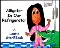 Alligator In Our Refrigerator LaurieStorEBook