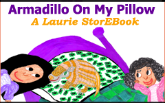 Armadillo On My Pillow Laurie StorEBook