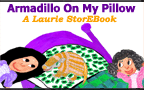 Armadillo On My Pillow LaurieStorEBook