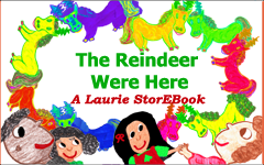 The Reindeer Were Here Laurie StorEBook