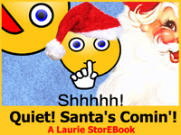 Quiet! Santa's Comin  LaurieStorEBook'