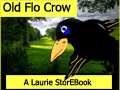 Old Flo Crow  LaurieStorEBook