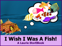 I Wish I Was A Fish LaurieStorEBook
