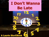 I Don't Wanna Be Late  Laurie StorEBook
