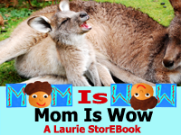 Mom Is Wow Laurie StorEBook