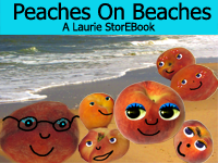 Peaches On Beaches  Laurie StorEBook