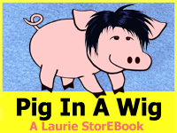 Pig In a Wig Laurie StorEBook